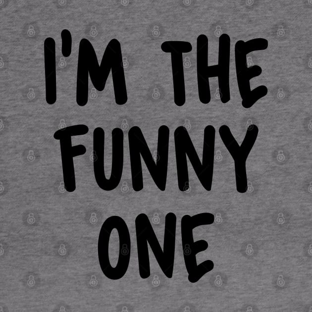 I'm the funny one by NotoriousMedia